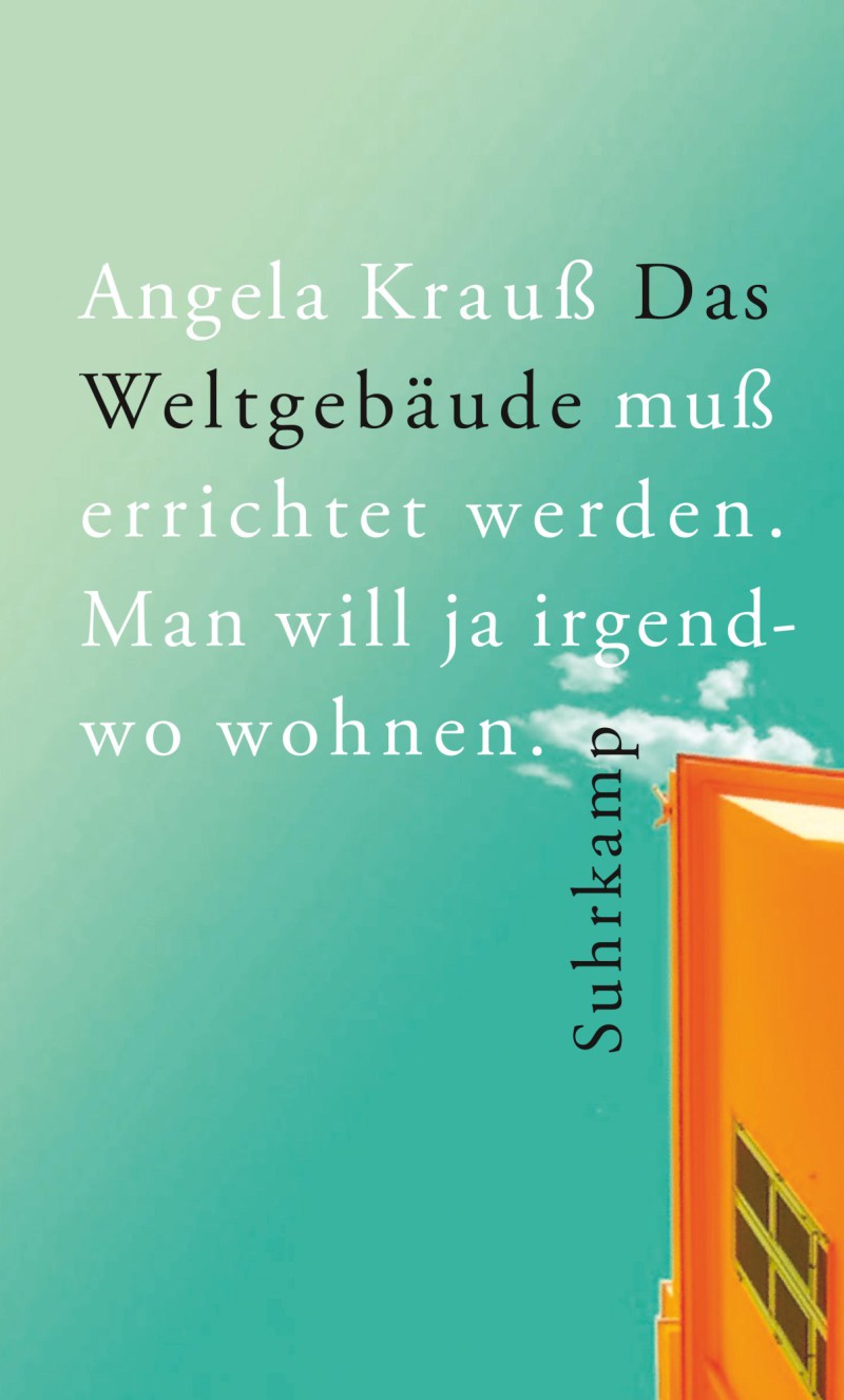 Titelbild für: Angela Krauß: Das Weltgebäude
