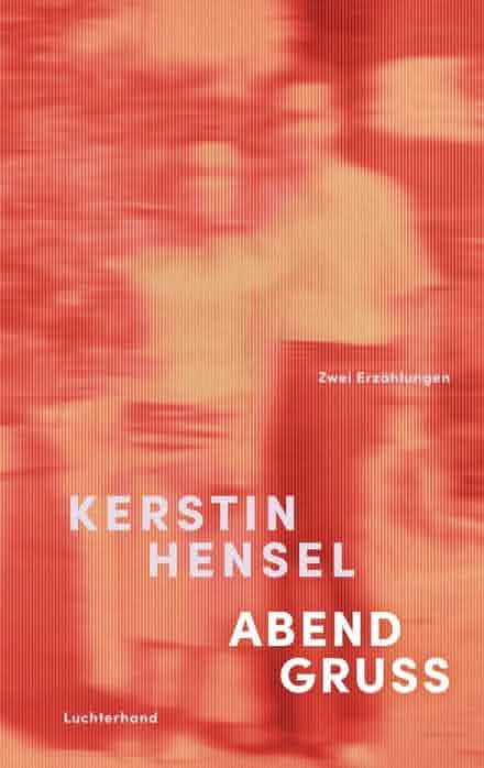 Titelbild für: Kerstin Hensel: Abendgruß