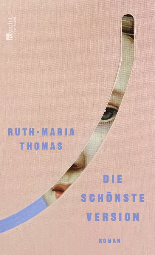 Titelbild für: Ruth Maria Thomas: Die schönste Version