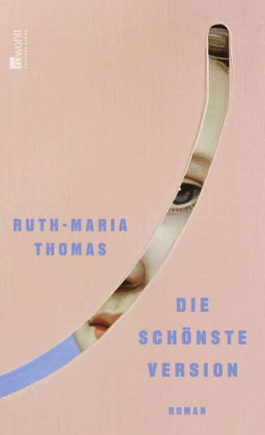 Titelbild für: Ruth Maria Thomas: Die schönste Version